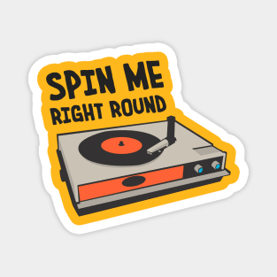 Vinyl Turntable Spin Me Right Round Magnet