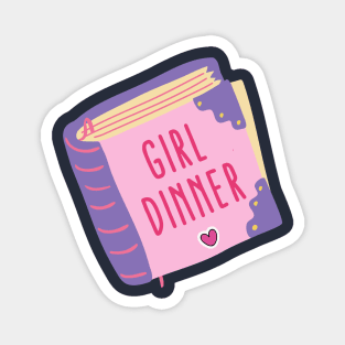 Girl Dinner Magnet