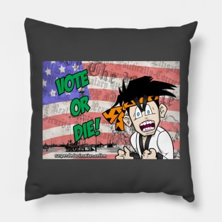 Vote or Die Pillow