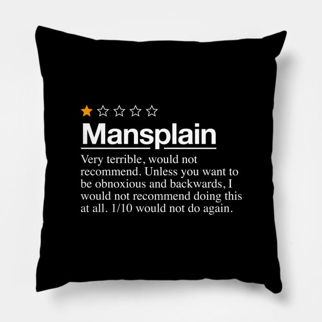 Mansplain Review - Very Bad Would Not Recommend - 1 Star Rating For Men Pillow by ShirtHappens