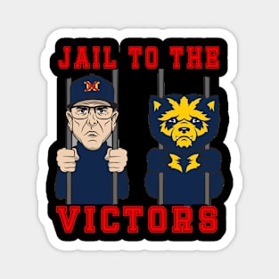 Jail To the Victors Magnet