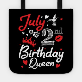 Born On July 2nd Happy Birthday Queen Me You Nana Mommy Mama Aunt Sister Wife Cousin Daughter Niece Tote