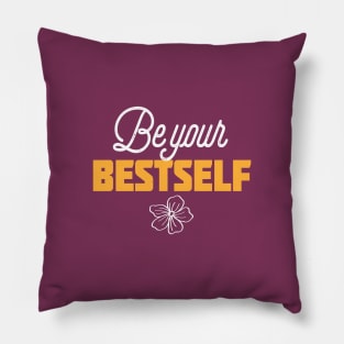 BE YOUR BESTSELF Pillow