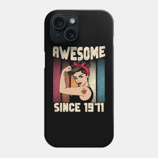 Awesome since 1971,51th Birthday Gift women 51 years old Birthday Phone Case