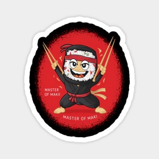 Master of Maki | comical sushi roll Ninja Magnet