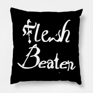 flesh beater Pillow