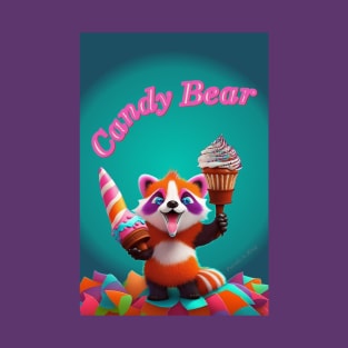 A Candy Bear - Also known as my Grandkids T-Shirt