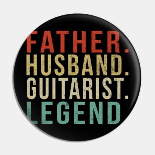 Guitarist Dad Vintage/ Father. Husband. Guitarist . Legend. Pin