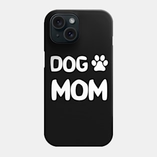 Dog Mom Phone Case