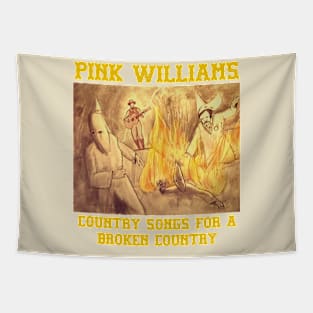 Pink Williams - Country Songs For A Broken Country Tapestry