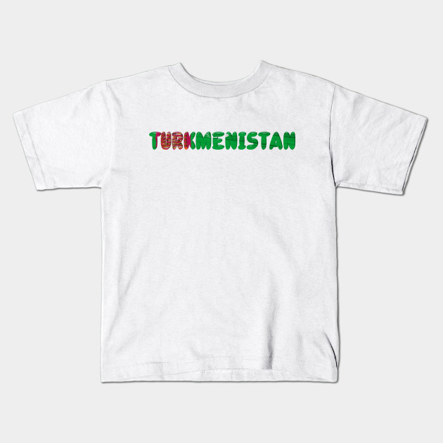 Turkmenistan Turkmenistan Kids T Shirt Teepublic