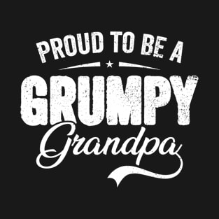 Proud to be a Grumpy Grandpa Cool T-Shirt