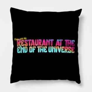 Restaurant at the End of the Universe Pillow