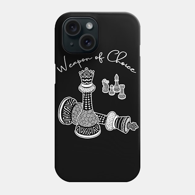 Chess Weapon of Choice Phone Case by letnothingstopyou