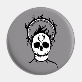 The Darkness Burns Pin