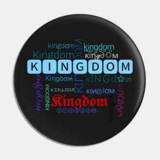 Kingdom text print Pin