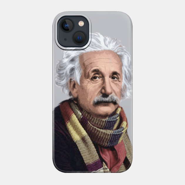 Albert Who? - Einstein Time Travel With The Doctor - Doctor Who - Phone Case