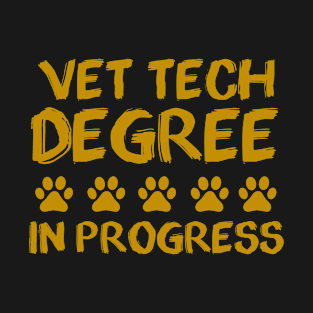 Vet Tech Degree in Progress T-Shirt