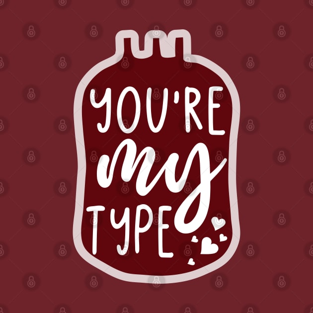 You're My Type by Shirts That Bangs