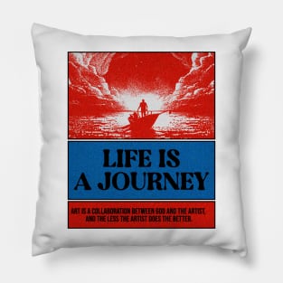 Life is a Journey Pillow