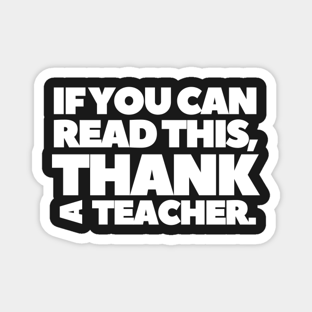 Teacher Appreciation Week 2021 Gift If You can Read This Teacher