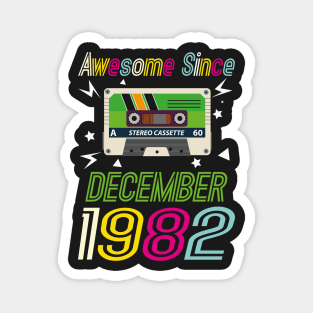 Funny Birthday Quote, Awesome Since December 1982, Retro Birthday Magnet