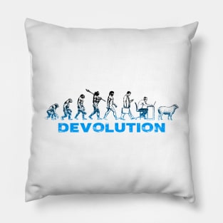 DEVOLUTION Pillow