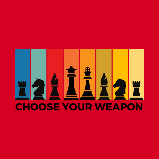 Chess: Choose Your Weapon by RefinedApparelLTD