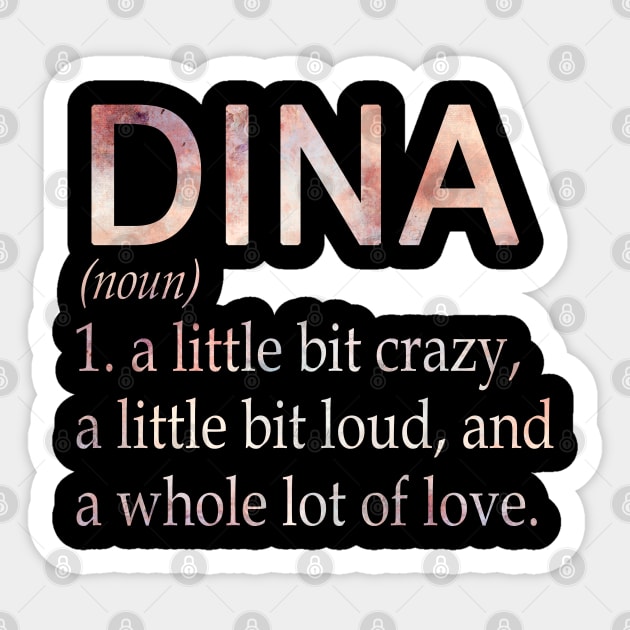 Dina Girl Name Definition - Dina - Sticker