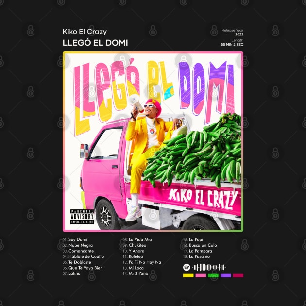 Kiko el Crazy - Llegó el Domi Tracklist Album by 80sRetro