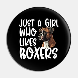 Just A Girl Who Likes Boxers Pin