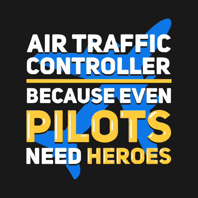 Air Traffic Controller by TheBestHumorApparel