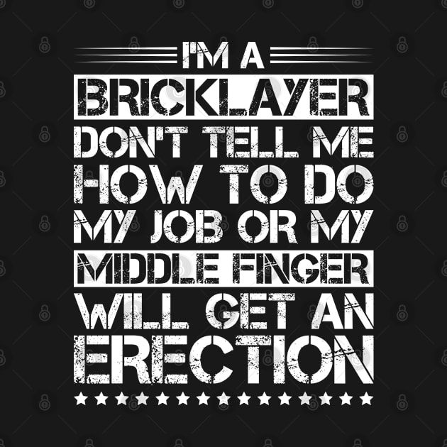 Bricklayer Mason Brickmason Blockmason by Krautshirts