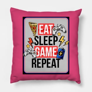 Eat sleep game repeat Pillow