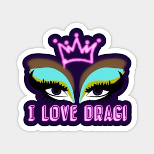 I LOVE DRAG Magnet