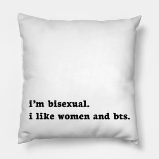 I LIKE WOMEN AND BTS (BTS) Pillow