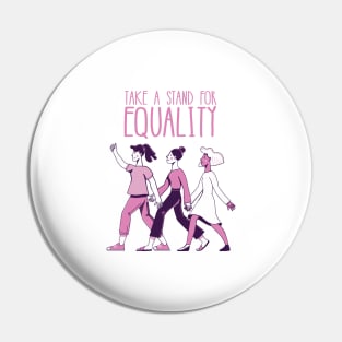 'Take a Stand For Equality' Women's Achievement Shirt Pin