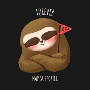 Forever Nap Supporter T-Shirt