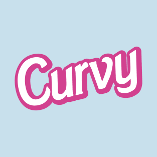 Curvy - Be Body Positive - Vibrant T-Shirt