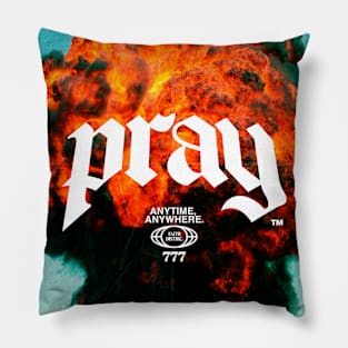 Pray Anytime Anywhere Pillow