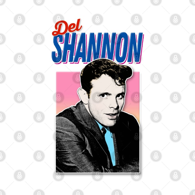 Del Shannon - Retro Nostalgia Graphic Design by DankFutura