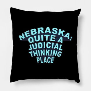 Nebraska Quite A Judicial Thinking Place (blue) Pillow