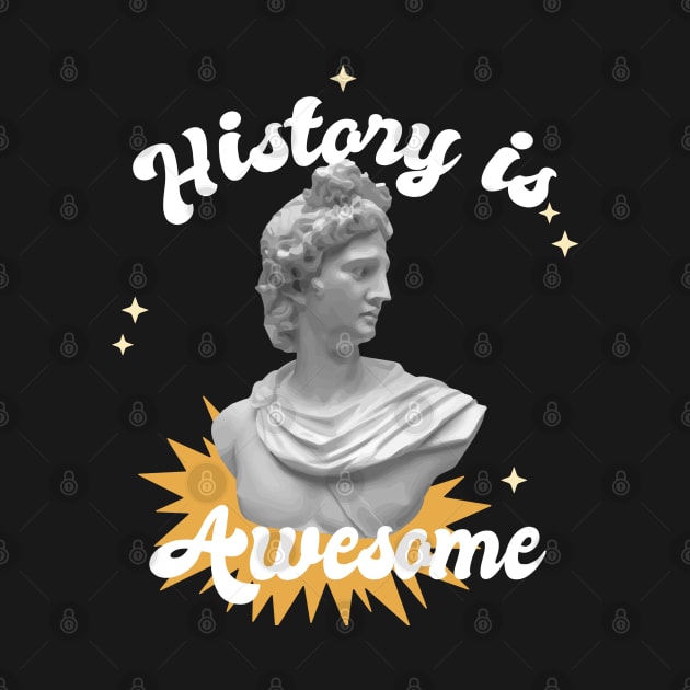 History is awesome by juinwonderland 41