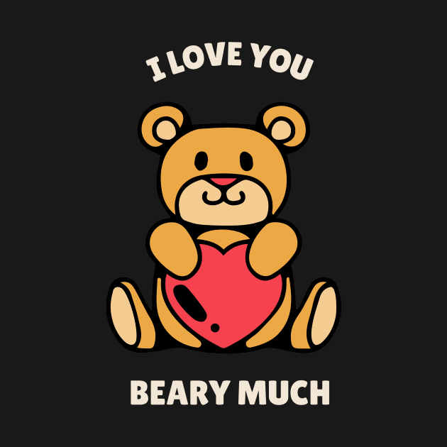 I love you beary much by TextureMerch