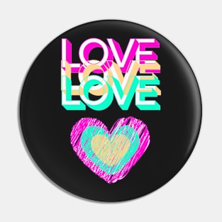 Love brightly 80s Pin