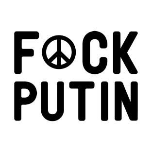 Fuck Putin - black label T-Shirt