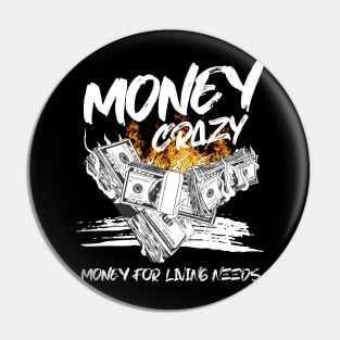 Money crazy Pin