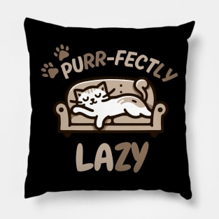 Purr-fectly Lazy | Cute Kitty Cat design for nap lovers | Sleep Lover quote Pillow