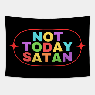 Not Today Satan | Christian Saying Tapestry