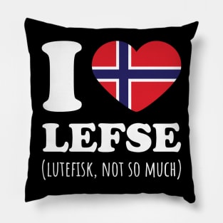 I Love Lefse Lutefisk, Not So Much Norway Flag Pillow